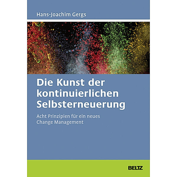 Die Kunst der kontinuierlichen Selbsterneuerung, Hans-Joachim Gergs