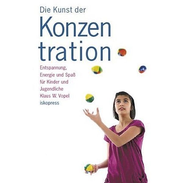Die Kunst der Konzentration, Band 2, Klaus W Vopel