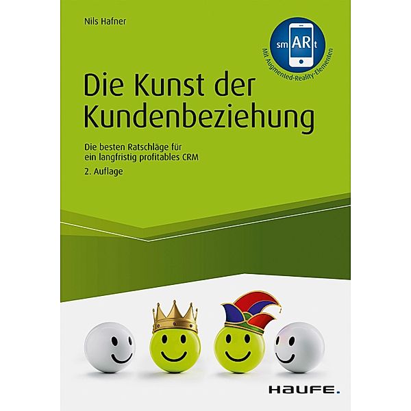 Die Kunst der Kundenbeziehung / Haufe Fachbuch, Nils Hafner
