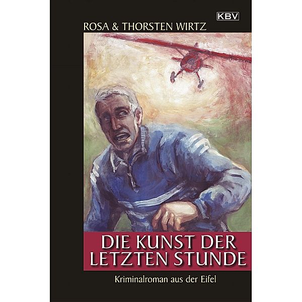 Die Kunst der letzten Stunde, Rosa Wirtz, Thorsten Wirtz