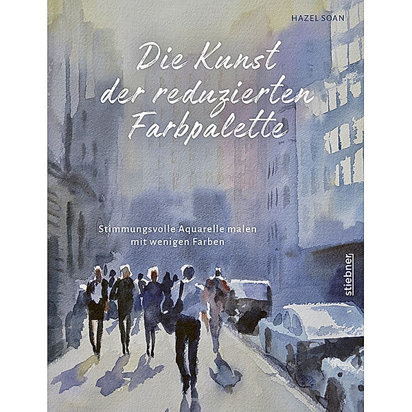 Die Kunst der reduzierten Farbpalette, Hazel Soan