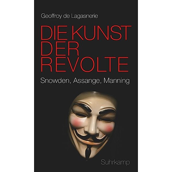 Die Kunst der Revolte, Geoffroy de Lagasnerie