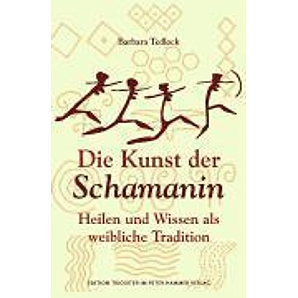 Die Kunst der Schamanin, Barbara Tedlock