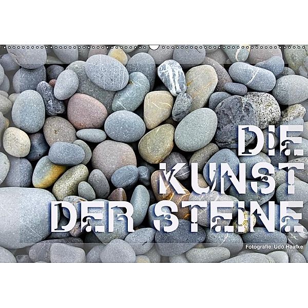 Die Kunst der Steine / 2019 (Wandkalender 2019 DIN A2 quer), Udo Haafke