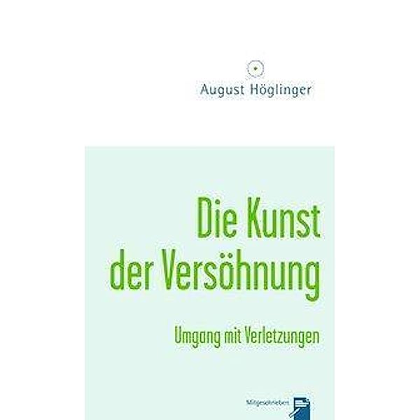 Die Kunst der Versöhnung, August Höglinger