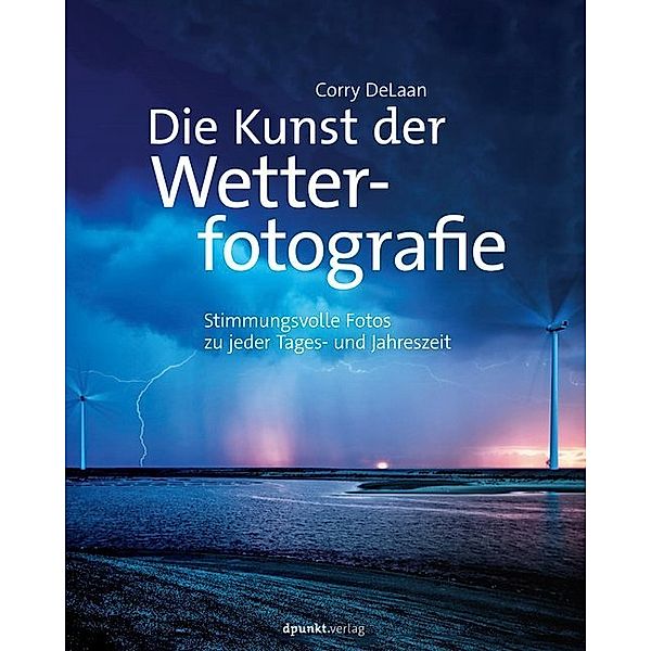 Die Kunst der Wetterfotografie, Corry DeLaan