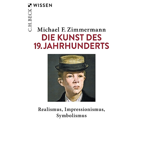 Die Kunst des 19. Jahrhunderts / Beck'sche Reihe Bd.2559, Michael F. Zimmermann