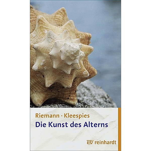 Die Kunst des Alterns, Fritz Riemann, Wolfgang Kleespies