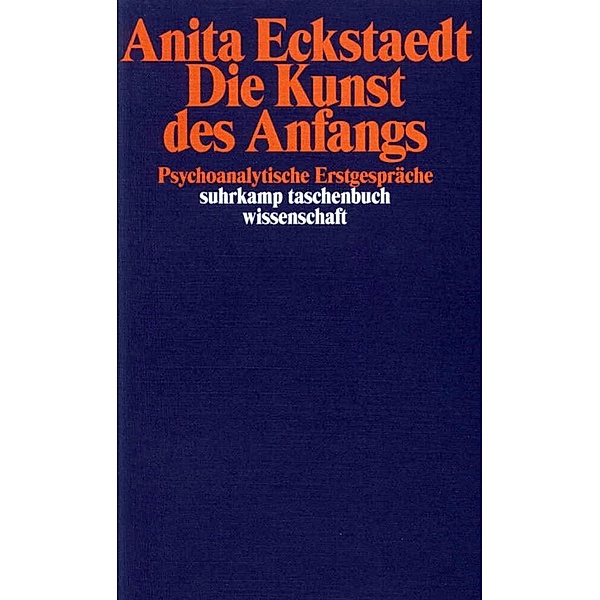 Die Kunst des Anfangs, Anita Eckstaedt