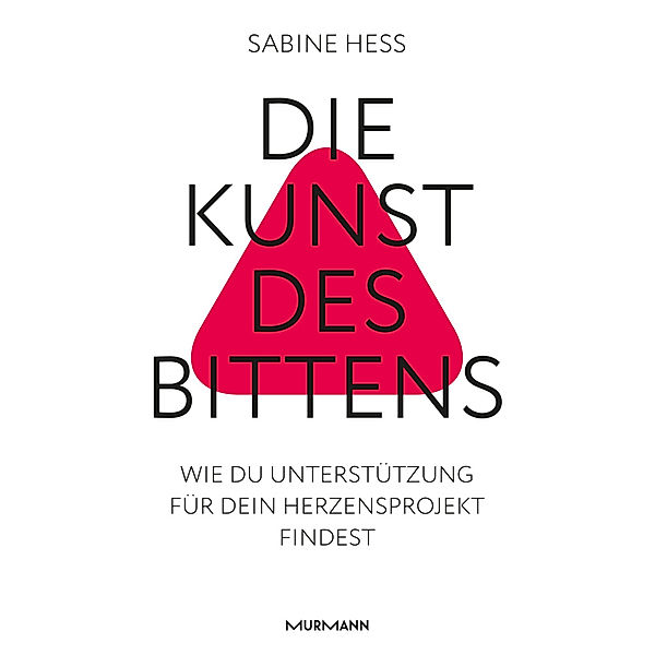 Die Kunst des Bittens, Sabine Heß