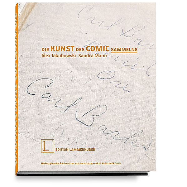 DIE KUNST DES COMIC-SAMMELNS, Alex Jakubowski, Sandra Mann