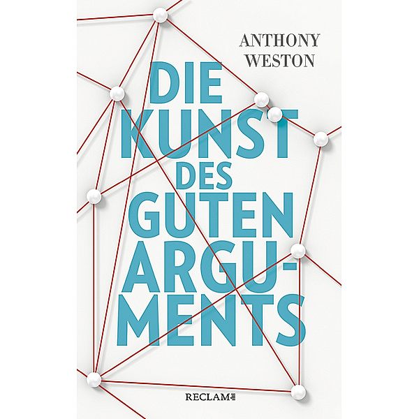 Die Kunst des guten Arguments, Anthony Weston