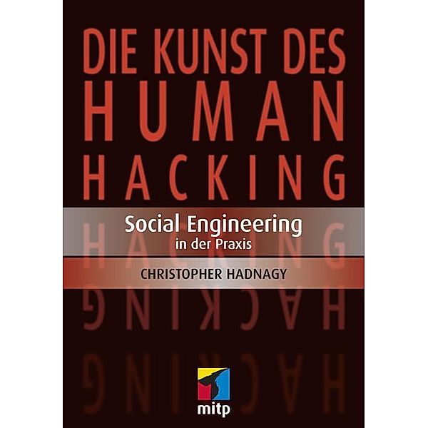 Die Kunst des Human Hacking, Christopher Hadnagy