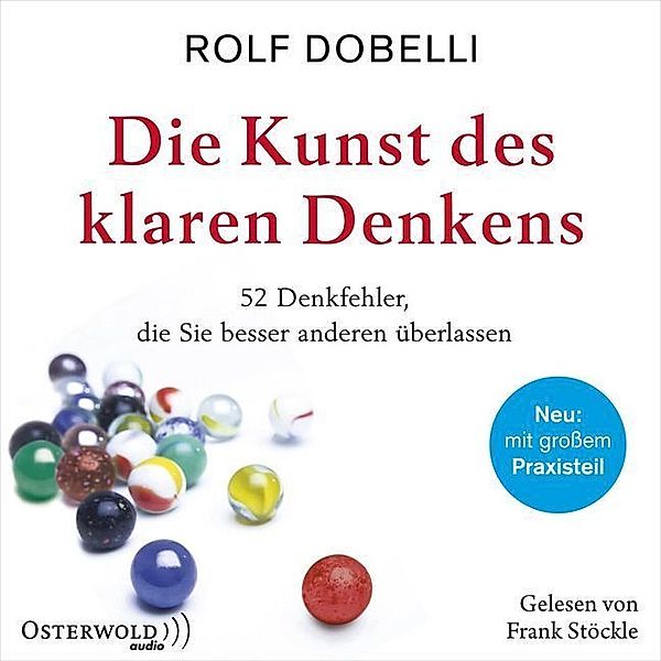 Die Kunst des klaren Denkens,2 Audio-CD, MP3, Rolf Dobelli