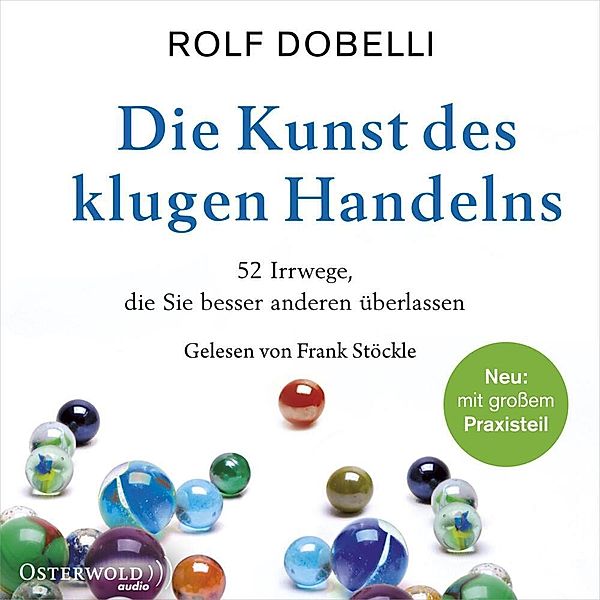 Die Kunst des klugen Handelns, 2 Audio-CD, 2 MP3,2 Audio-CD, Rolf Dobelli