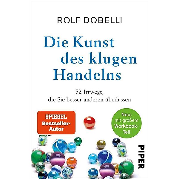 Die Kunst des klugen Handelns, Rolf Dobelli