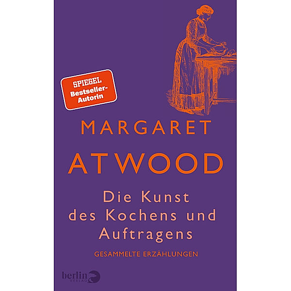 Die Kunst des Kochens und Auftragens, Margaret Atwood