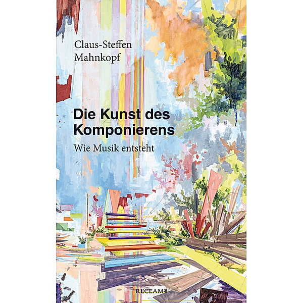 Die Kunst des Komponierens, Claus-Steffen Mahnkopf