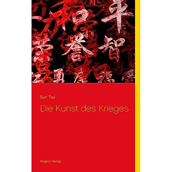 Die Kunst des Krieges, Sunzi Sun-Tsu