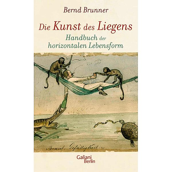 Die Kunst des Liegens, Bernd Brunner