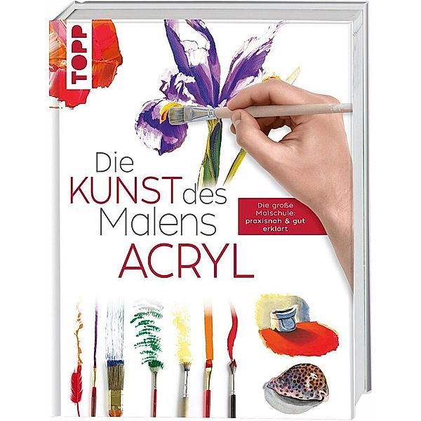 Die Kunst des Malens Acryl, frechverlag