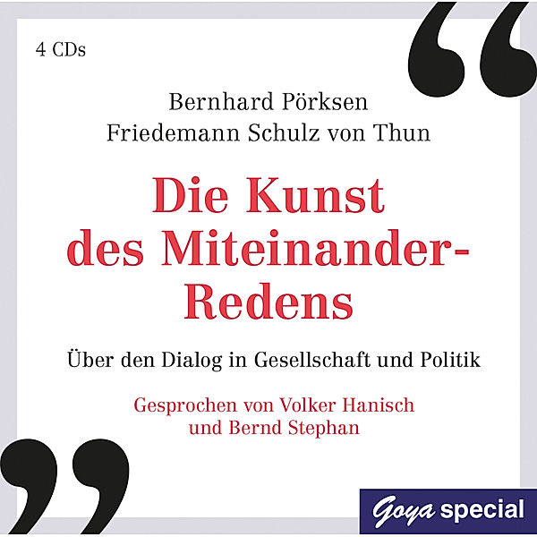 Die Kunst des Miteinander-Redens,4 Audio-CD, Bernhard Pörksen, Friedemann Schulz Von Thun
