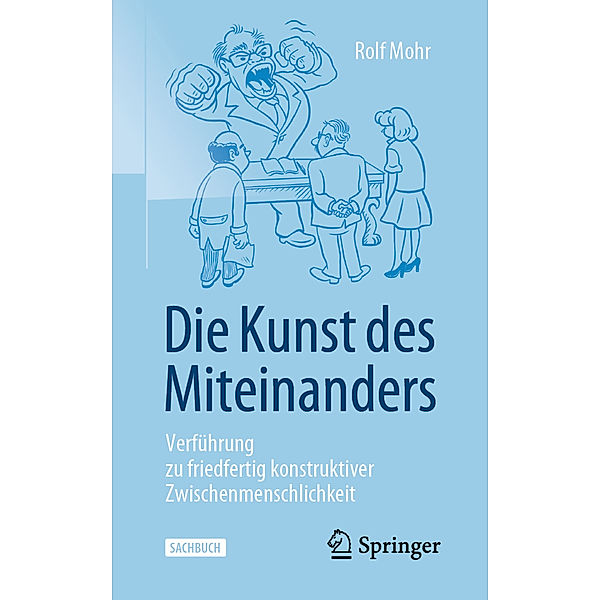 Die Kunst des Miteinanders, Rolf Mohr