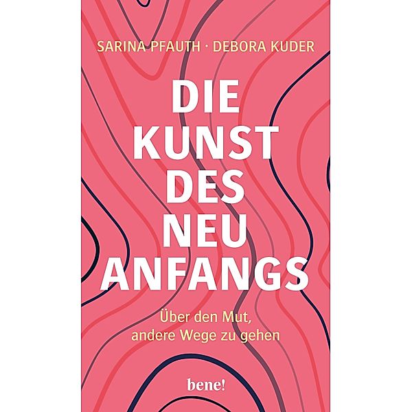 Die Kunst des Neuanfangs, Sarina Pfauth, Debora Kuder