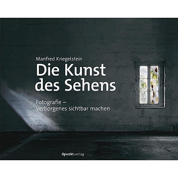 Die Kunst des Sehens, Manfred Kriegelstein