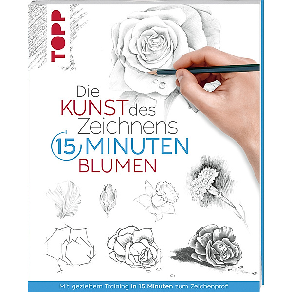 Die Kunst des Zeichnens 15 Minuten - Blumen, frechverlag