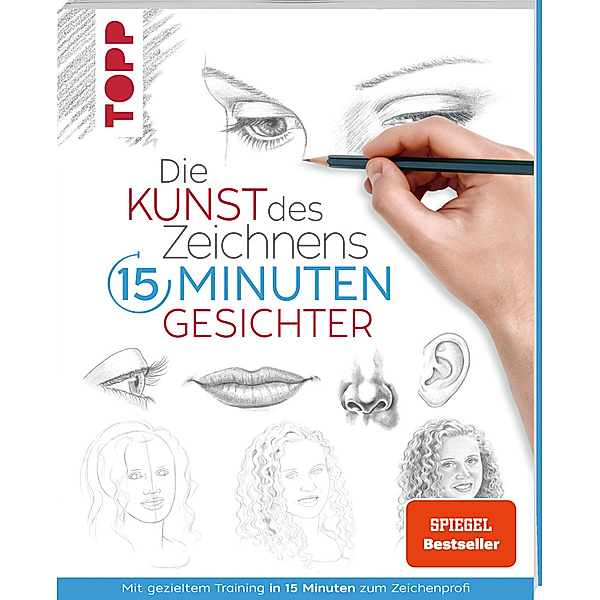 Die Kunst des Zeichnens 15 Minuten - Gesichter. SPIEGEL Bestseller, frechverlag