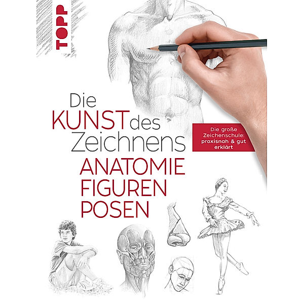 Die Kunst des Zeichnens - Anatomie, Figuren, Posen, frechverlag