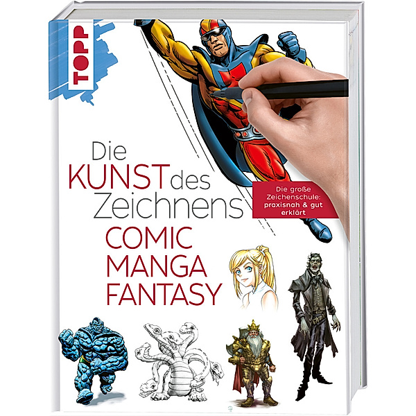 Die Kunst des Zeichnens - Comic, Manga, Fantasy, frechverlag