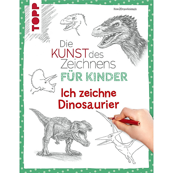 Die Kunst des Zeichnens für Kinder - Ich zeichne Dinosaurier, How2DrawAnimals