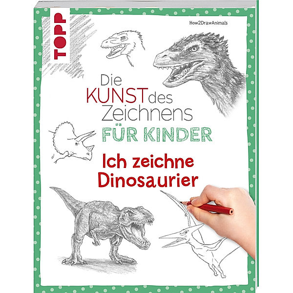 Die Kunst des Zeichnens für Kinder - Ich zeichne Dinosaurier, How2DrawAnimals