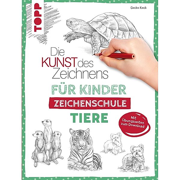 Die Kunst des Zeichnens für Kinder Zeichenschule - Tiere, Gecko Keck