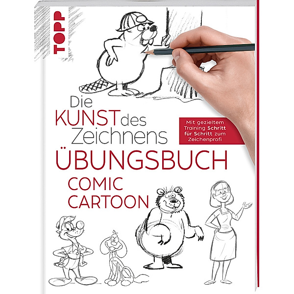 Die Kunst des Zeichnens - Übungsbuch Comic Cartoon, frechverlag