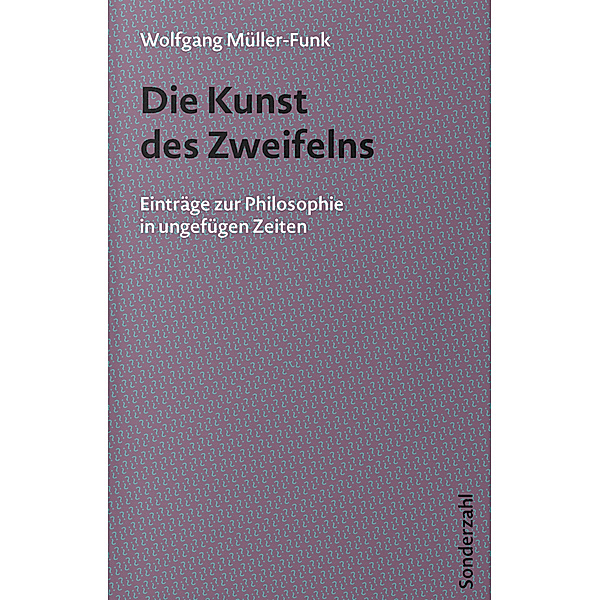 Die Kunst des Zweifelns, Wolfgang Müller-Funk