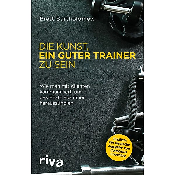 Die Kunst, ein guter Trainer zu sein, Brett Bartholomew