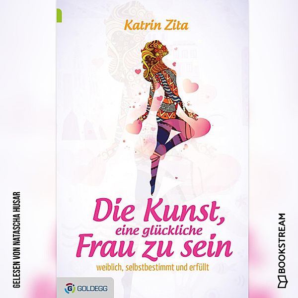 Die Kunst eine glückliche Frau zu sein, Katrin Zita