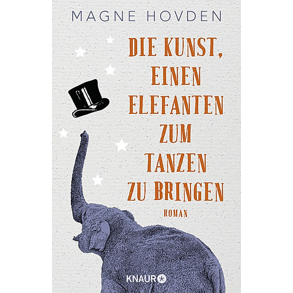 Die Kunst, einen Elefanten zum Tanzen zu bringen, Magne Hovden