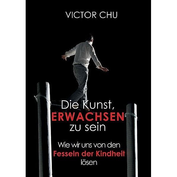 Die Kunst, erwachsen zu sein, Victor Chu