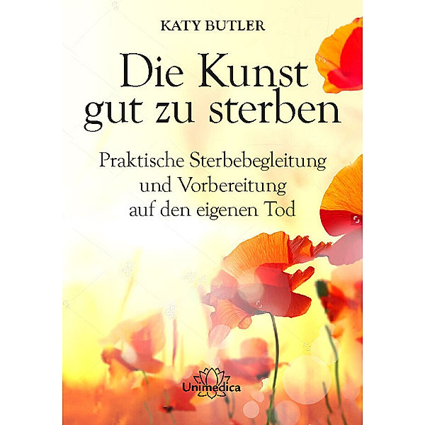 Die Kunst gut zu sterben, Katy Butler