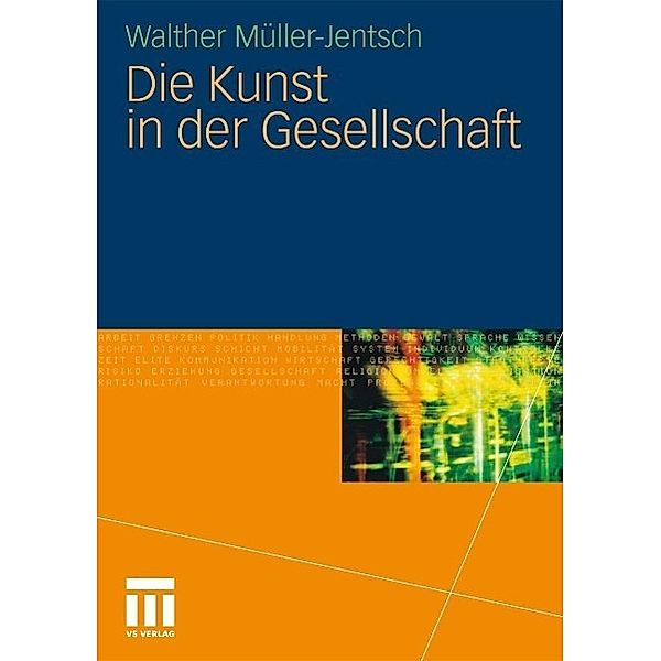 Die Kunst in der Gesellschaft, Walther Müller-Jentsch