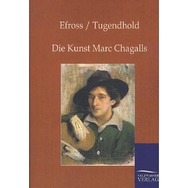 Die Kunst Marc Chagalls, A. Efross, T. Jugendhold