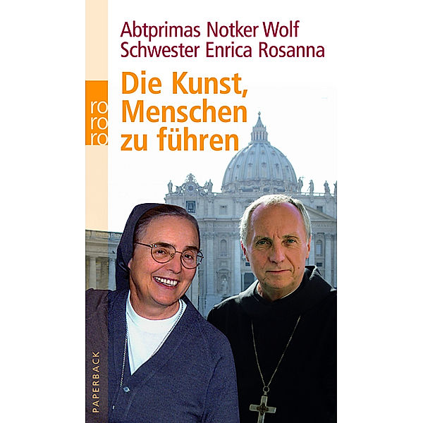 Die Kunst, Menschen zu führen, Abtprimas Notker Wolf, Enrica Rosanna