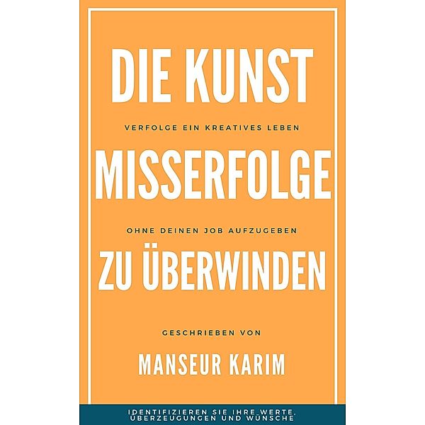 Die Kunst, Misserfolge zu überwinden, Manseur Karim