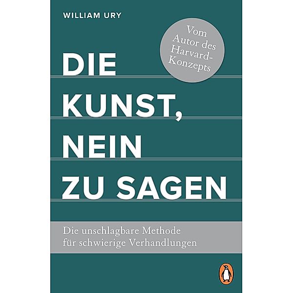 Die Kunst, Nein zu sagen, William Ury