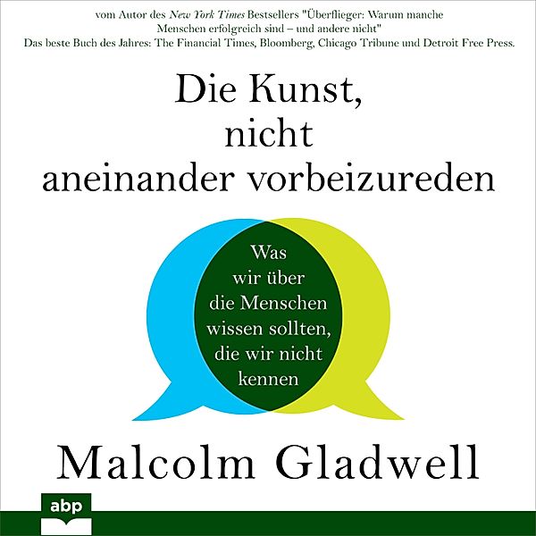 Die Kunst, nicht aneinander vorbeizureden, Malcolm Gladwell