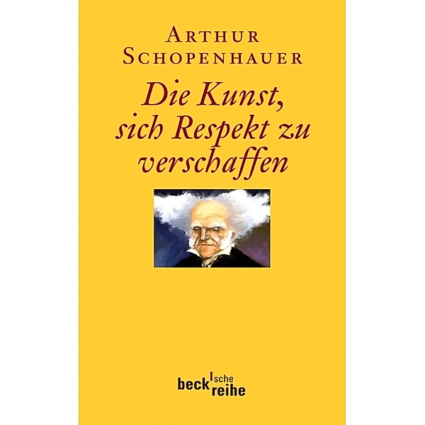 Die Kunst, sich Respekt zu verschaffen, Arthur Schopenhauer